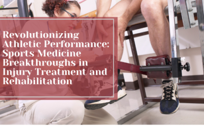 Revolutionizing Athletic Performance: Sports Medicine Breakthroughs in Injury Treatment and Rehabilitation