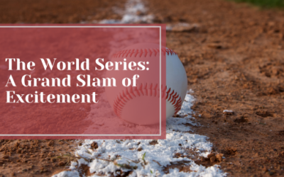 The World Series: A Grand Slam of Excitement